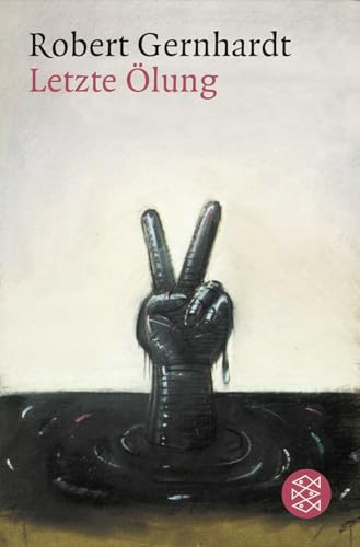 Letzte Ölung: Ausgesuchte Satiren 1962 - 1984 Letzte Ölung: Ausgesuchte Satiren 1962 - 1984 von FISCHER Taschenbuch