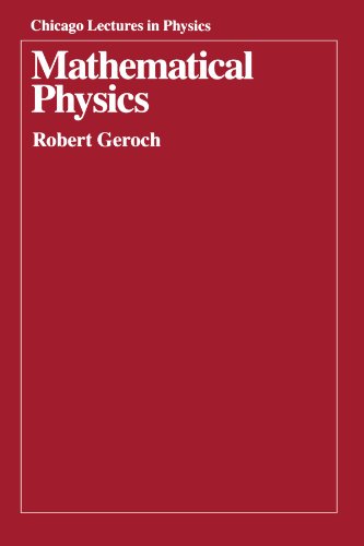 Mathematical Physics (Chicago Lectures in Physics) von University of Chicago Press