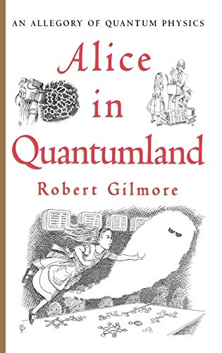 Alice in Quantumland: An Allegory of Quantum Physics von Copernicus