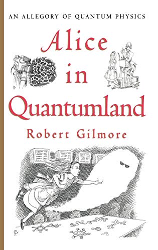 Alice in Quantumland: An Allegory of Quantum Physics