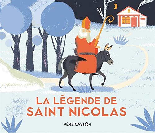 La légende de saint Nicolas La légende de saint Nicolas von PERE CASTOR
