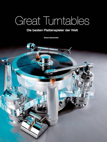 Great Turntables: Die besten Plattenspieler der Welt