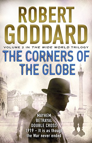 The Corners of the Globe: (The Wide World - James Maxted 2) (The Wide World Trilogy, 2) von Penguin