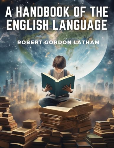 A Handbook of the English Language von Prime Books Pub