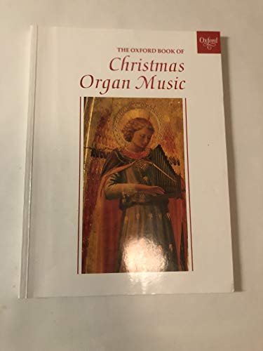 Oxford Book of Christmas Organ Music von Oxford University Press Distribution Services