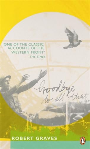 Goodbye to All That: Robert Graves (Penguin Essentials, 1)