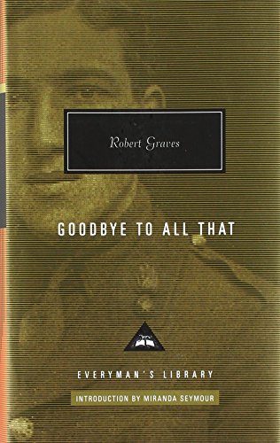 Goodbye to all that: Robert Graves (Everyman's Library CLASSICS) von Everyman's Library