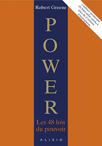 Power, les 48 lois du pouvoir : l'édition condensée: L'édition condensée du best-seller vendu à plus de 2 millions d'exemplaire