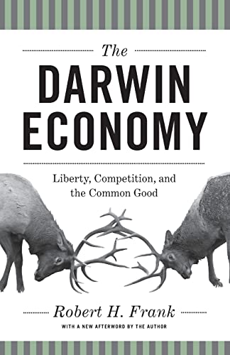 The Darwin Economy: Liberty, Competition, and the Common Good. With a New Forew. by the Author von Princeton University Press