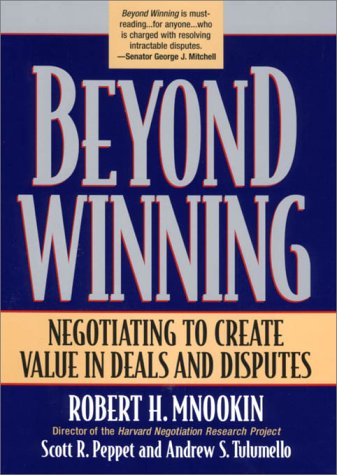 Beyond Winning: Negotiating to Create Value in Deals and Disputes (Belknap Press S.) von Harvard University Press