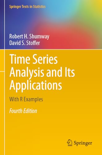 Time Series Analysis and Its Applications: With R Examples (Springer Texts in Statistics) von Springer
