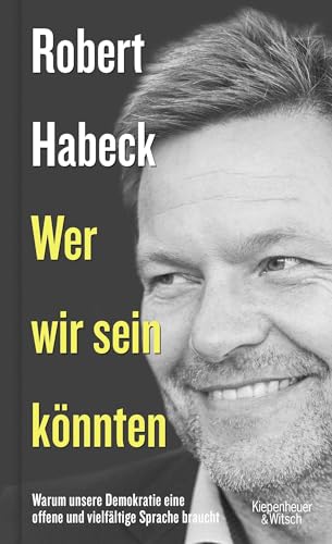 Wer wir sein könnten: Warum unsere Demokratie eine offene und vielfältige Sprache braucht