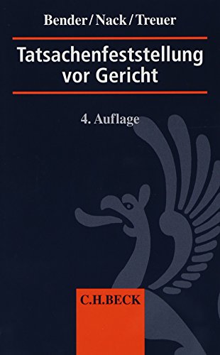 Tatsachenfeststellung vor Gericht: Glaubhaftigkeits- und Beweislehre, Vernehmungslehre