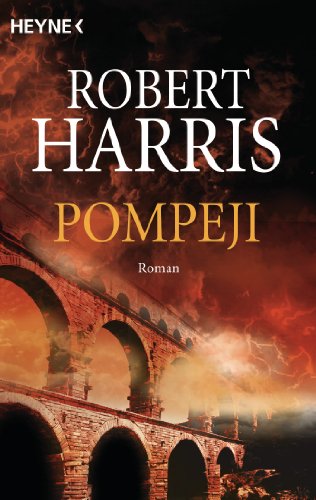 Pompeji: Roman von Heyne Taschenbuch