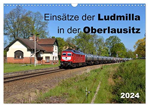 Einsätze der Ludmilla in der Oberlausitz 2024 (Wandkalender 2024 DIN A3 quer), CALVENDO Monatskalender