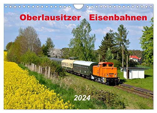 Oberlausitzer Eisenbahnen 2024 (Wandkalender 2024 DIN A4 quer), CALVENDO Monatskalender