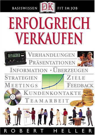 Basiswissen Fit im Job: Erfolgreich verkaufen. von Dorling Kindersley Verlag GmbH, Starnberg