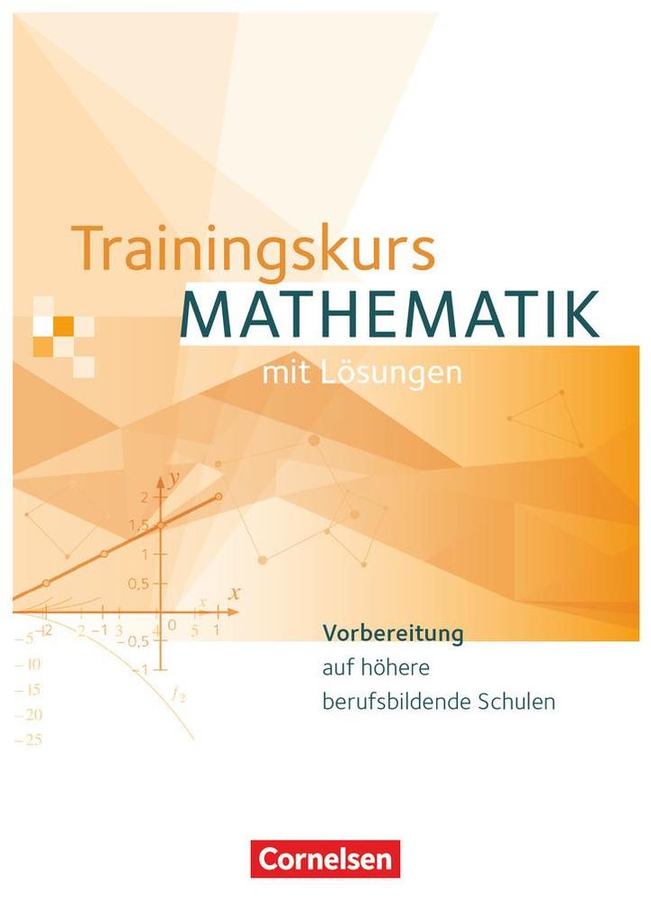 Trainingskurs Mathematik. Schülerbuch von Cornelsen Verlag GmbH
