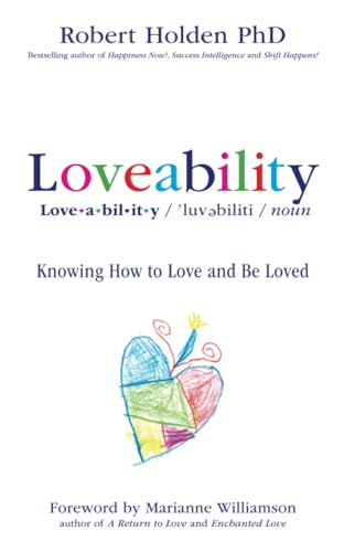 Loveability: Knowing How To Love And Be Loved