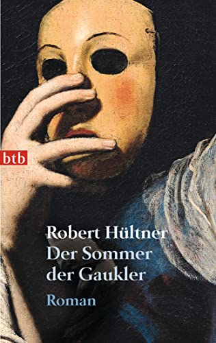 Der Sommer der Gaukler: Roman von Btb