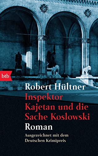 Inspektor Kajetan und die Sache Koslowski: Roman von btb