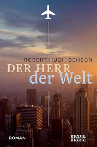 Der Herr der Welt von Media Maria