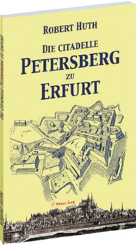 Die Citadelle Petersberg zu Erfurt Die Citadelle Petersberg zu Erfurt von Rockstuhl