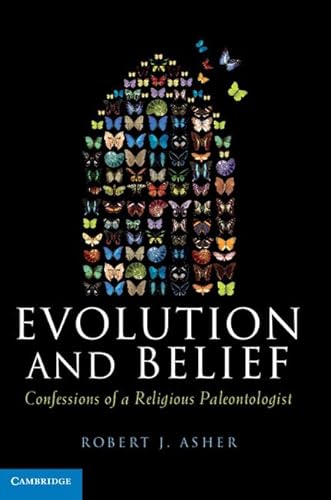 Evolution and Belief: Confessions of a Religious Paleontologist von Cambridge University Press