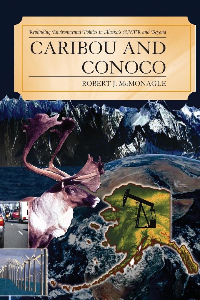 Caribou and Conoco von Lexington Books