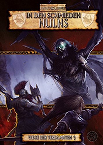 Warhammer Fantasy Rollenspiel - In den Schmieden Nulns (Wege der Verdammten 3)