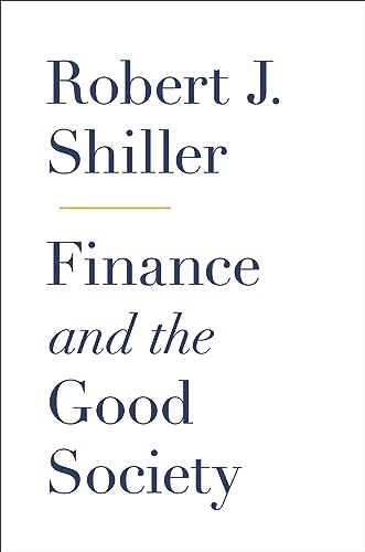 Finance and the Good Society von Princeton University Press