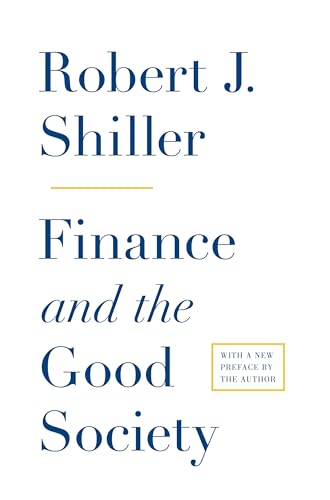 Finance and the Good Society von Princeton University Press