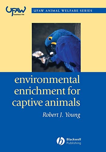 Environmental Enrichment for Captive Animals (UFAW Animal Welfare) von Wiley-Blackwell