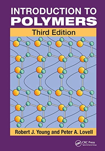 Introduction to Polymers, Third Edition von CRC Press