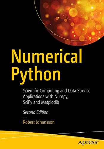Numerical Python: Scientific Computing and Data Science Applications with Numpy, SciPy and Matplotlib von Apress