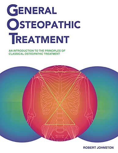 General Osteopathic Treatment von Canadian Academy of Osteopathy Press