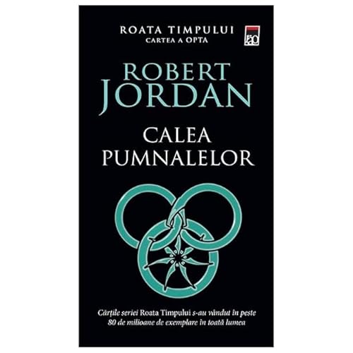 Calea Pumnalelor. Roata Timpului, Vol. 8 von Rao