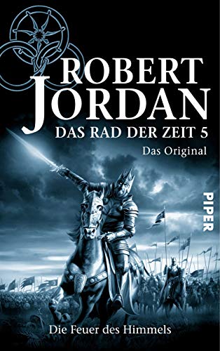 Das Rad der Zeit 5. Das Original (Das Rad der Zeit 5): Die Feuer des Himmels von PIPER