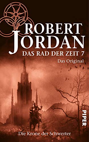 Das Rad der Zeit 7. Das Original (Das Rad der Zeit 7): Die Krone der Schwerter Das Rad der Zeit 7. Das Original (Das Rad der Zeit 7): Die Krone der Schwerter