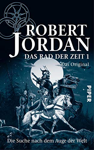 Das Rad der Zeit 1. Das Original (Das Rad der Zeit 1): Die Suche nach dem Auge der Welt Das Rad der Zeit 1. Das Original (Das Rad der Zeit 1): Die Suche nach dem Auge der Welt