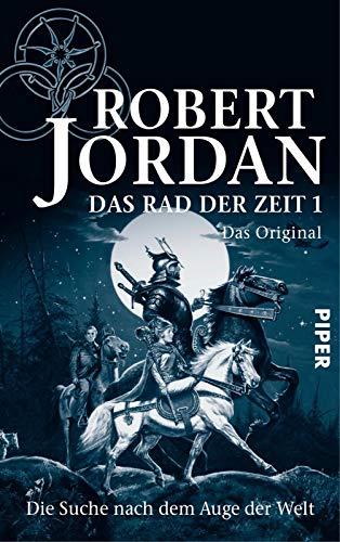 Das Rad der Zeit 1. Das Original (Das Rad der Zeit 1): Die Suche nach dem Auge der Welt