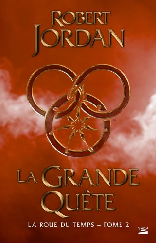 La Roue du Temps, tome 2 : la Grande quète