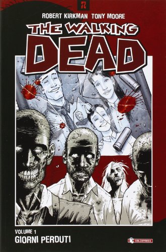 Giorni perduti. The walking dead (Vol. 1) (Z.La coll. dedicata al mondo degli zombie)