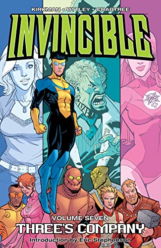 Invincible Volume 7: Three's Company (INVINCIBLE TP) Invincible Volume 7: Three's Company (INVINCIBLE TP)