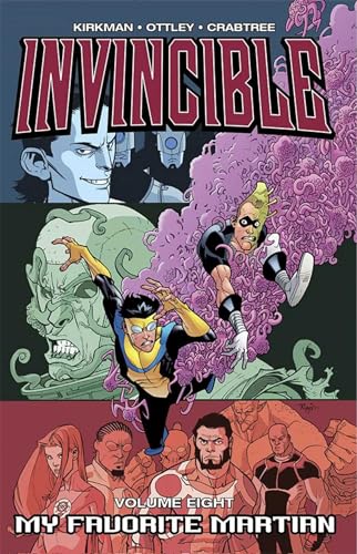 Invincible Volume 8: My Favorite Martian (INVINCIBLE TP)