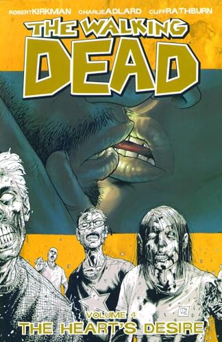 The Walking Dead, Volume 4: The Heart's Desire The Walking Dead, Volume 4: The Heart's Desire
