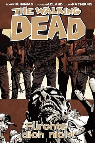 The Walking Dead 17: Fürchte dich nicht von Cross Cult