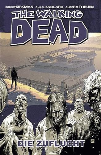 The Walking Dead 3: Die Zuflucht The Walking Dead 3: Die Zuflucht von Cross Cult