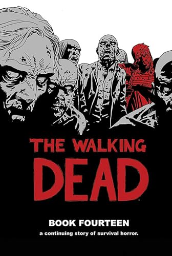 The Walking Dead Book 14: A Continuing Story of Survival Horror (WALKING DEAD HC) von Image Comics
