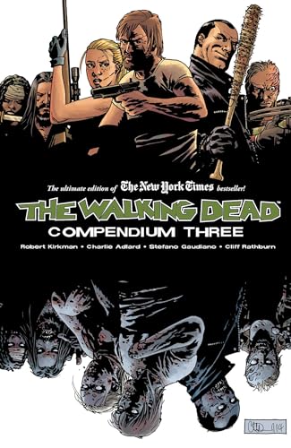 The Walking Dead Compendium Volume 3 (WALKING DEAD COMPENDIUM TP)